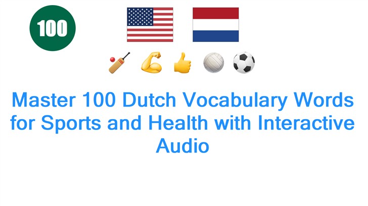 Master 100 Dutch Vocabulary Words for Sports and Health with Interactive Audio